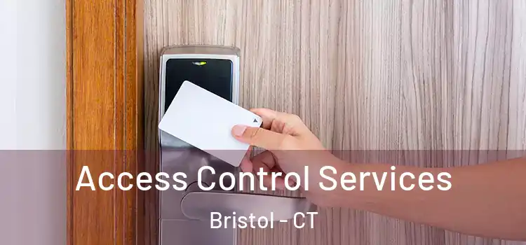 Access Control Services Bristol - CT