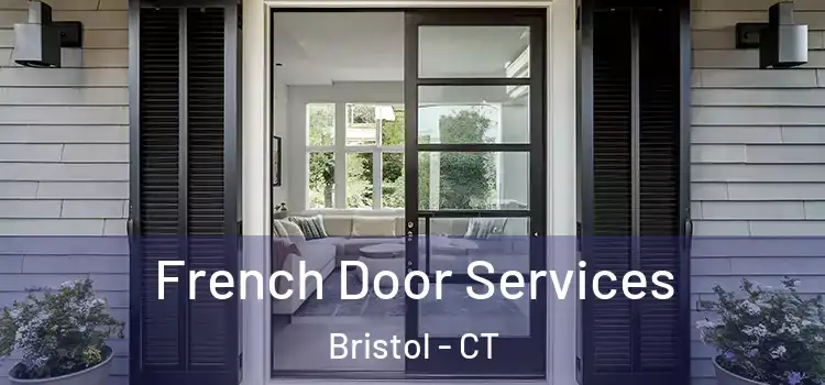 French Door Services Bristol - CT