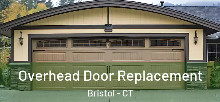  Overhead Door Replacement Bristol - CT