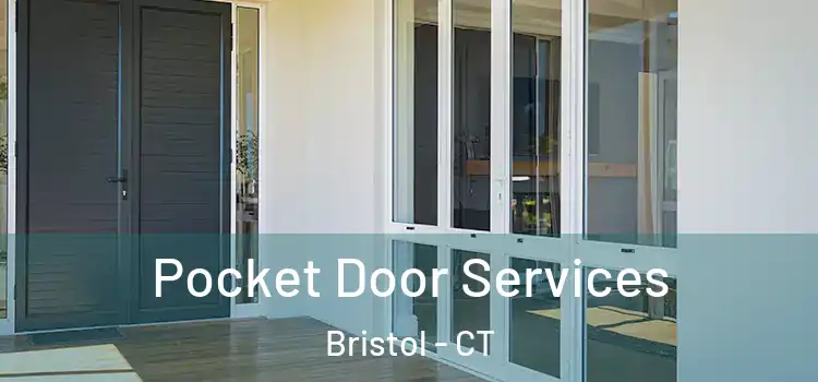 Pocket Door Services Bristol - CT